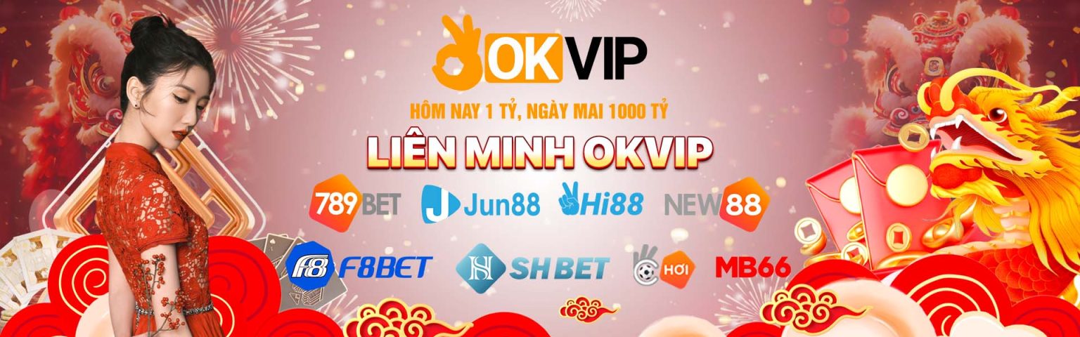 Các đối tác của thương hiệu OKVIP