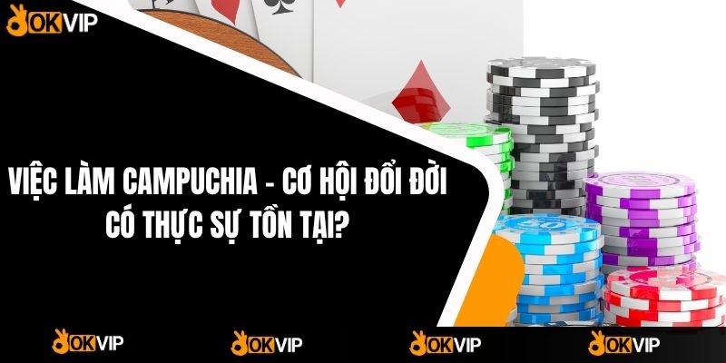Việc làm OKVIP: Cơ hội nghề nghiệp đa dạng và hấp dẫn